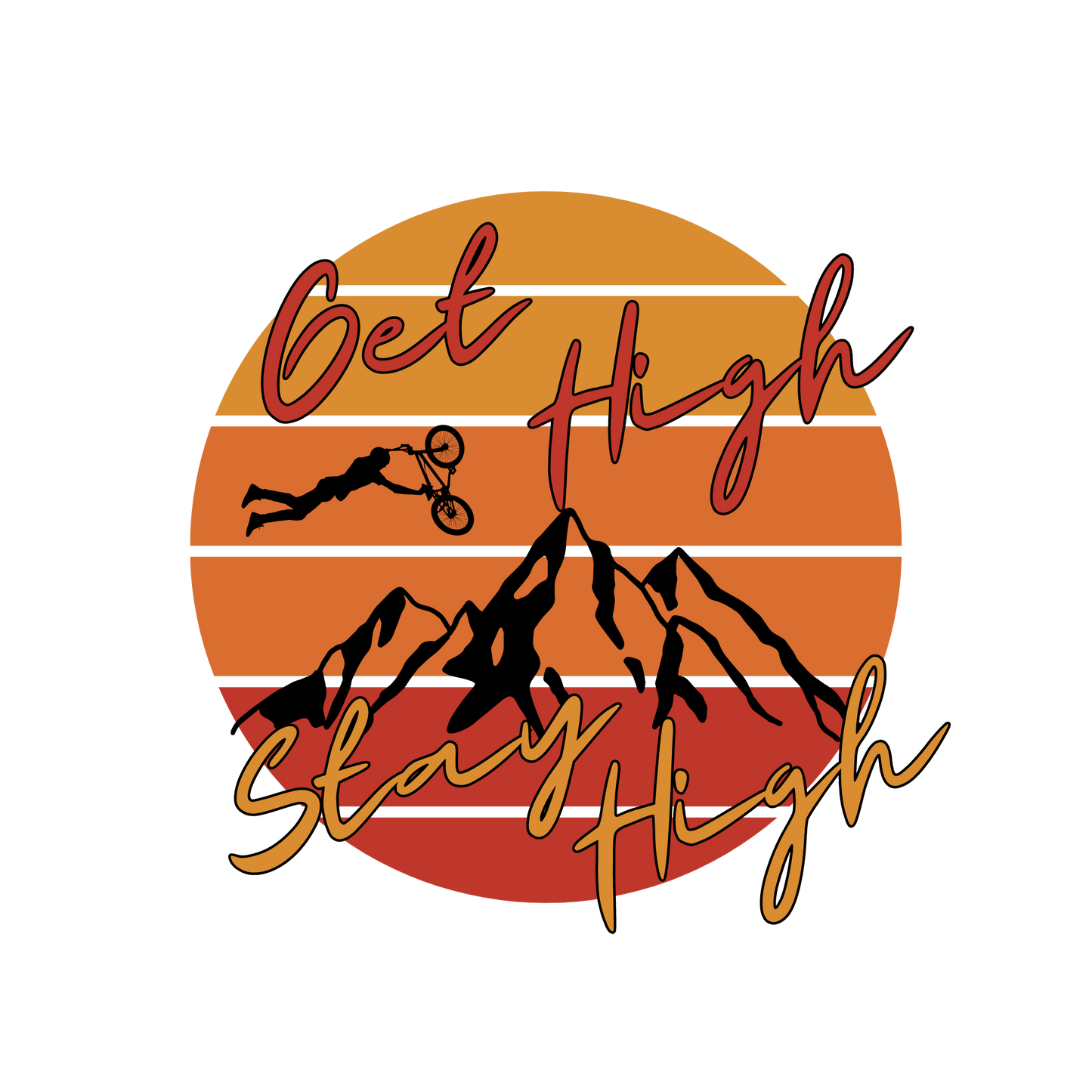 The Get High Stay High mountain bike shirt with a circle shape subset into the background with sunset colors. There is a mountain range in the foreground with the words get high stay high.